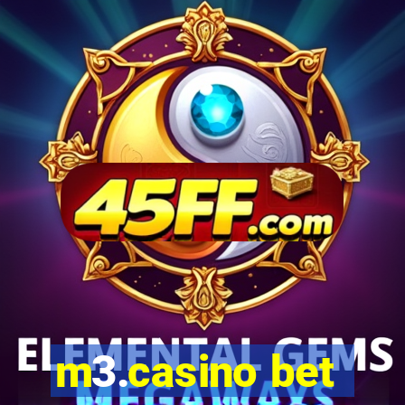 m3.casino bet